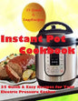 Instant Pot Cookbook: (35 Quick & Easy Recipes for Your Electric Pressure Cooker) - Paperback