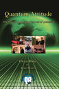Quantum Attitude: The System Of Applying The Law Of Attraction - Paperback