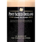 Pint-Sized Ireland: In Search of the Perfect Guinness - Paperback