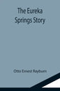 The Eureka Springs Story - Paperback