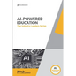 AI In Education: How Schools and Leaders Are Transforming Learning with Artificial Intelligence - Paperback