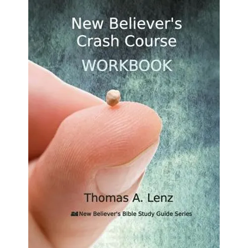 New Believer's Crash Course Workbook - Paperback
