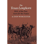 The Texas Longhorn: Relic of the Past, Asset for the Future - Paperback