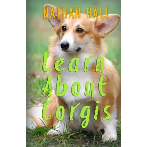 Learn About Corgis - Paperback