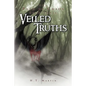 Veiled Truths: The Path of Chaos: Book Three - Paperback
