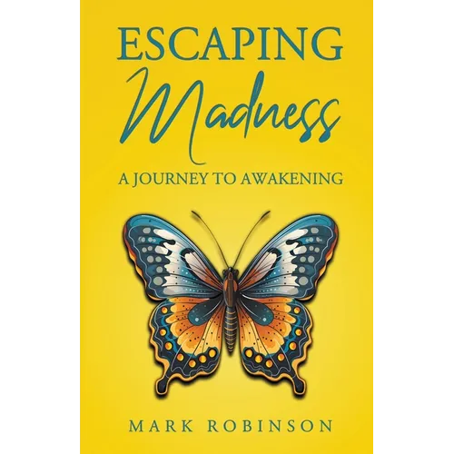 Escaping Madness - Paperback