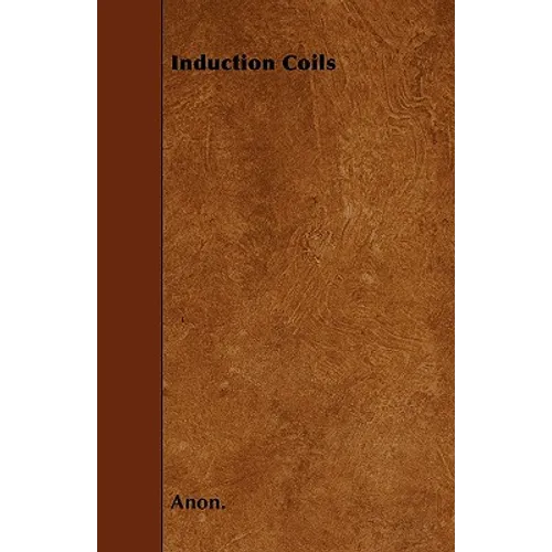 Induction Coils - Paperback