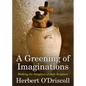 A Greening of Imaginations: Walking the Songlines of Holy Scripture - Paperback