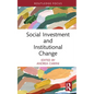Social Investment and Institutional Change - Hardcover