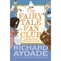 The Fairy Tale Fan Club: Legendary Letters Collected by C.C. Cecily - Hardcover
