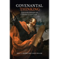 Covenantal Thinking: Essays on the Philosophy and Theology of David Novak - Hardcover