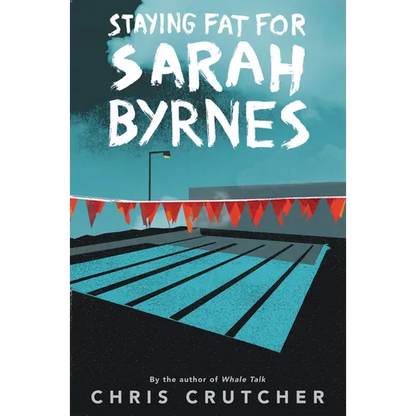Staying Fat for Sarah Byrnes - Paperback
