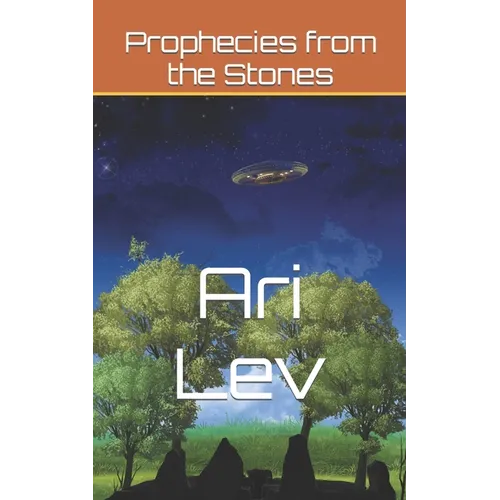 Prophecies from the Stones - Paperback
