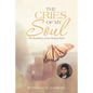 The Cries of My Soul: The Resiliency of the Human Spirit - Paperback