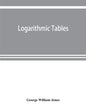 Logarithmic tables - Paperback