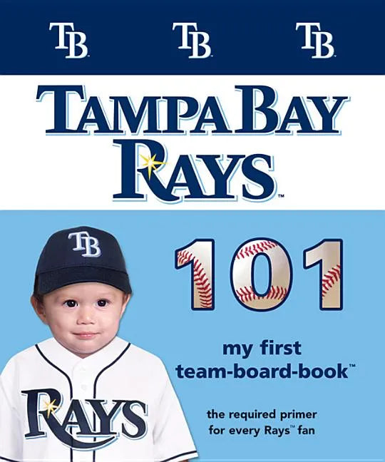 Tampa Bay Rays 101-Board - Board Book