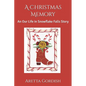 A Christmas Memory: An Our Life in Snowflake Falls Story - Paperback