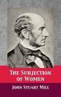 The Subjection of Women - Hardcover