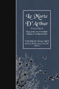Le Morte D'Arthur (Volume 1): King Arthur and of his Noble Knights of the Round Table - Paperback