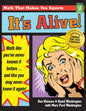 It's Alive!: Math Like You've Never Known It Before (Grades 4-8) - Paperback