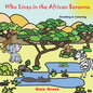 Who Lives in the African Savanna: Animals Reading and Coloring Books Series. Color and Read story. Facts and pictures of elephant, crocodile, hippo, z - Paperback