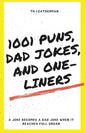 1001 Puns, Dad Jokes, and One-Liners - Paperback