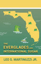 The Everglades and International Sugar - Paperback