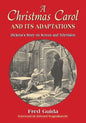 A Christmas Carol and Its Adaptations: A Critical Examination of Dickens's Story and Its Productions on Screen and Television - Paperback