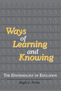 Ways of Learning and Knowing: The Epistemology of Education - Paperback