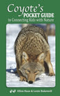 Coyote's Pocket Guide: To Connecting Kids with Nature - Paperback