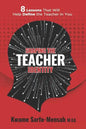 Shaping the Teacher Identity: 8 Lessons That Will Help Define the Teacher in You - Paperback