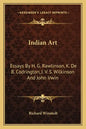 Indian Art: Essays by H. G. Rawlinson, K. de B. Codrington, J. V. S. Wilkinson and John Irwin - Paperback