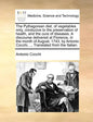 The Pythagorean diet, of vegetables only, conducive to the preservation of health, and the cure of diseases. A discourse delivered at Florence, in the - Paperback