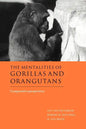 The Mentalities of Gorillas and Orangutans: Comparative Perspectives - Paperback
