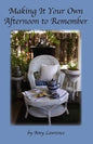 Making It Your Own Afternoon to Remember - Paperback