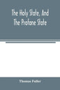 The holy state, and the profane state - Paperback