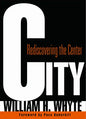 City: Rediscovering the Center - Paperback