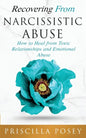 Recovering From Narcissistic Abuse: How to Heal from Toxic Relationships and Emotional Abuse - Paperback