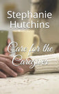 Care for the Caregiver - Paperback