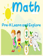 Math, Pre-K Learn and Explore: number Tracing Book for Preschoolers and Kids Ages 3-5, Beginner Math Preschool Learning Book with Number Tracing and - Paperback