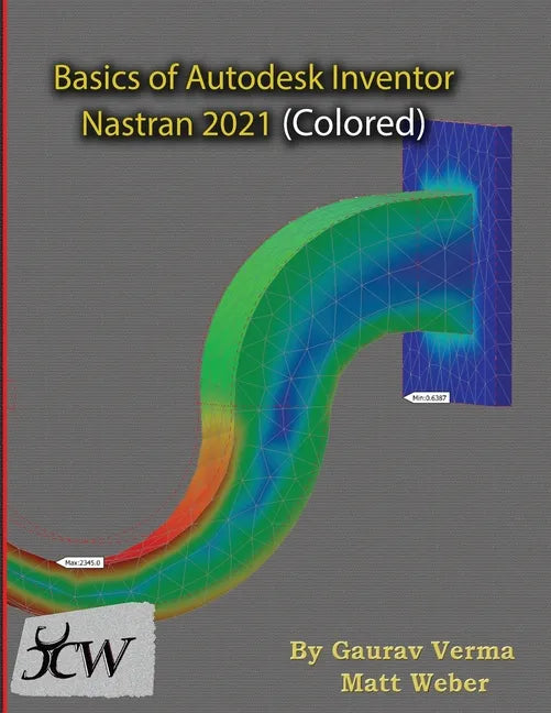 Basics of Autodesk Inventor Nastran 2021 (Colored) - Paperback
