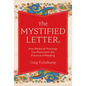 The Mystified Letter: How Medieval Theology Can Reenchant the Practice of Reading - Hardcover