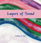 Layers of Sound - Hardcover
