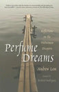Perfume Dreams: Reflections on the Vietnamese Diaspora - Paperback