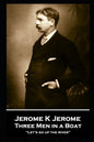 Jerome K Jerome - Three Men in a Boat: "Let's go up the river" - Paperback