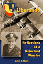 Liberando: Reflections of a Reluctant Warrior - Paperback