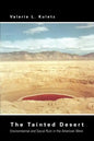 The Tainted Desert: Environmental and Social Ruin in the American West - Paperback