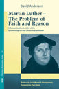 Martin Luther: The Problem with Faith and Reason - Paperback