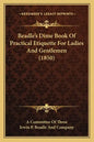 Beadle's Dime Book Of Practical Etiquette For Ladies And Gentlemen (1850) - Paperback