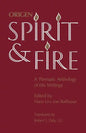 Spirit and Fire: A Thematic Anthology of His Writings - Paperback